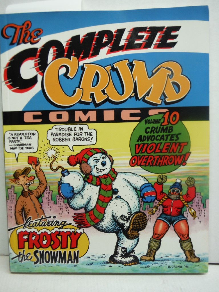 The Complete Crumb Comics Vol. 10: Crumb Advocates Violent Overthrow