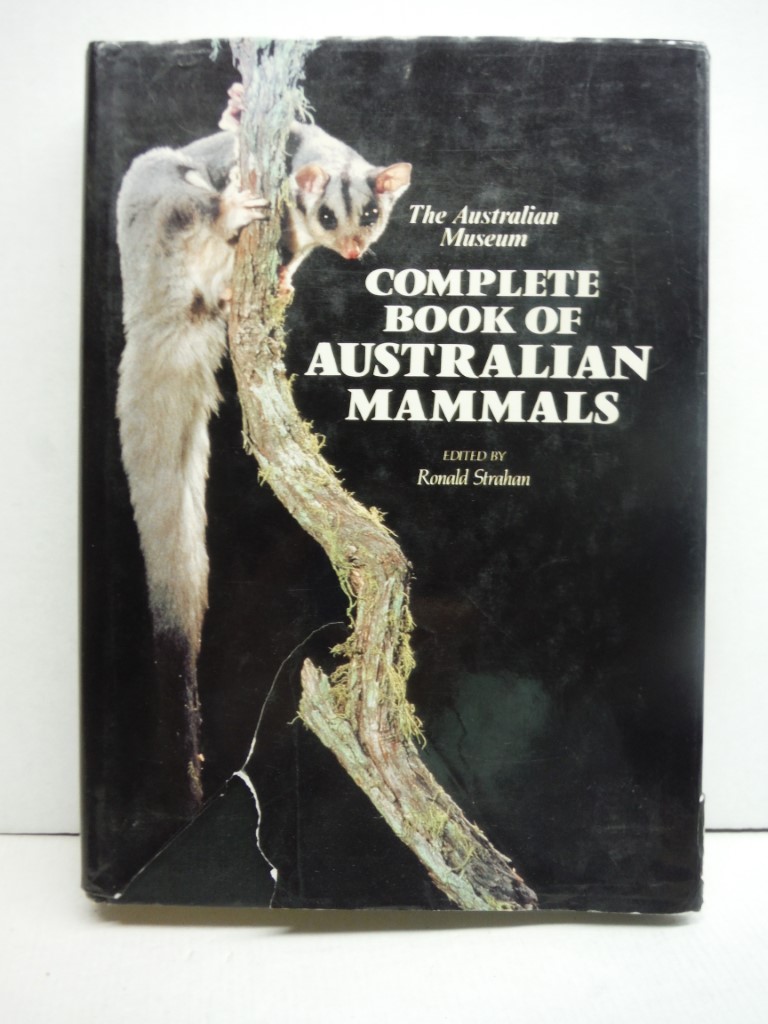 The Complete Book of Australian Mammals: The National Photographic Index of Aust