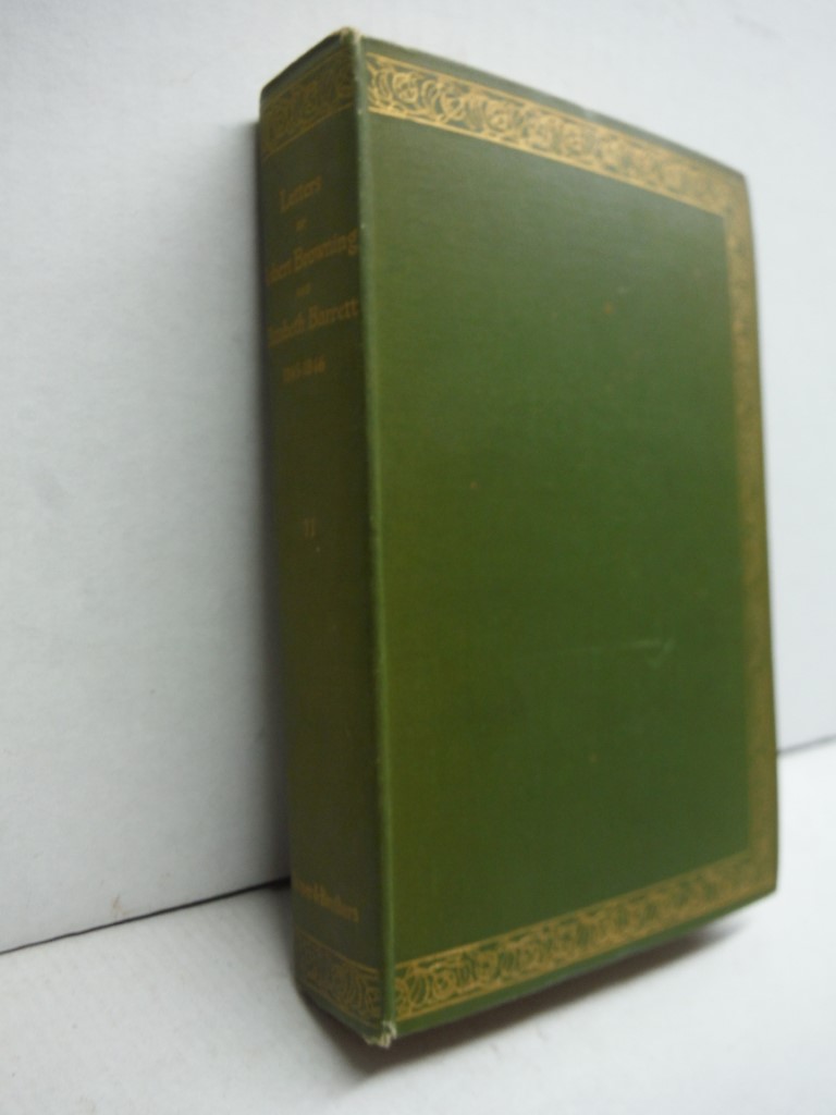 The Letters of Robert Browning and Eliabeth Barrett Browning, vol. II