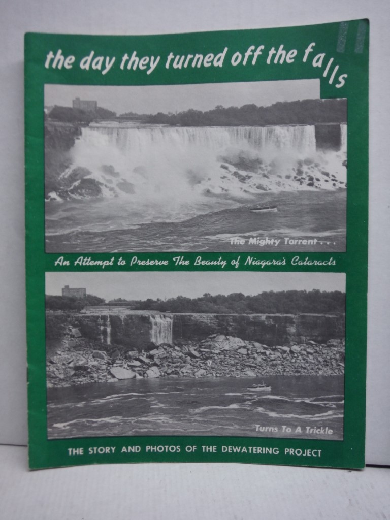 The Day They Turned Off the Falls: The Story and Photos of the Dewatering Projec