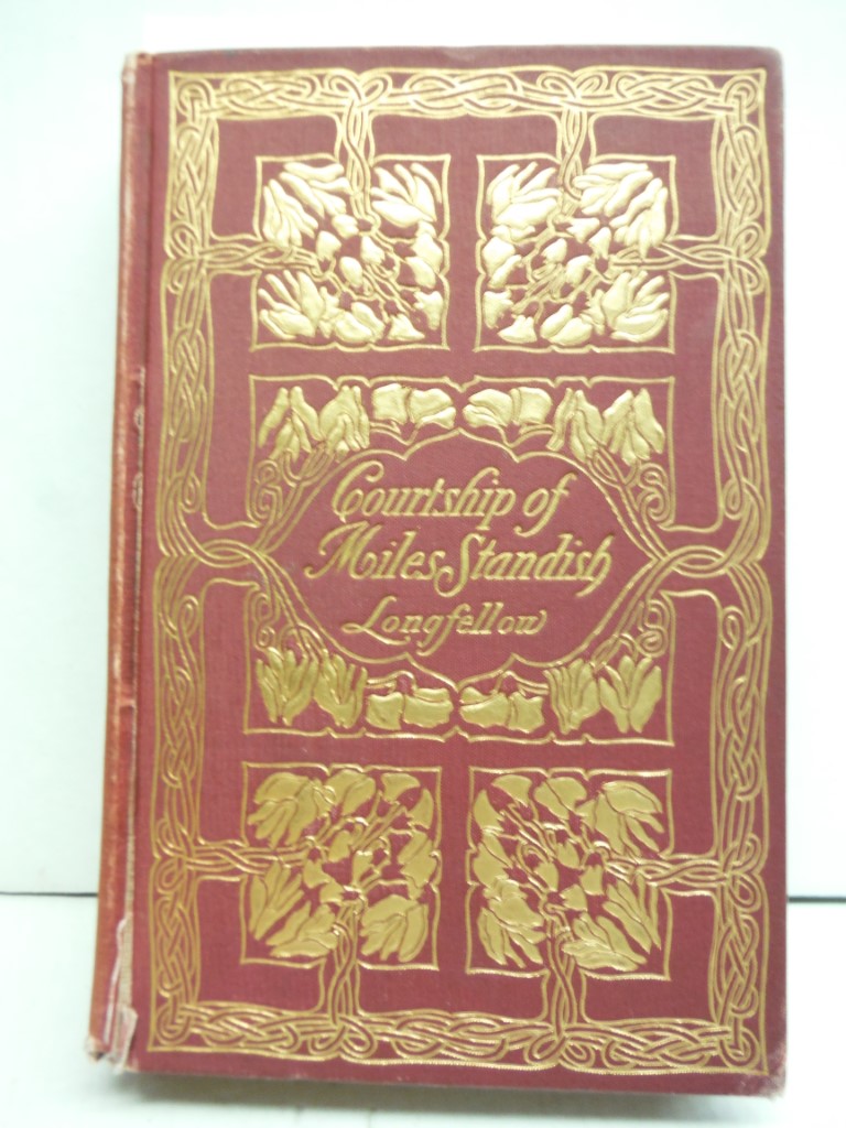 THE COURTSHIP OF MILES STANDISH AND OTHER POEMS By HENRY WADSWORTH LONGFELLOW 19