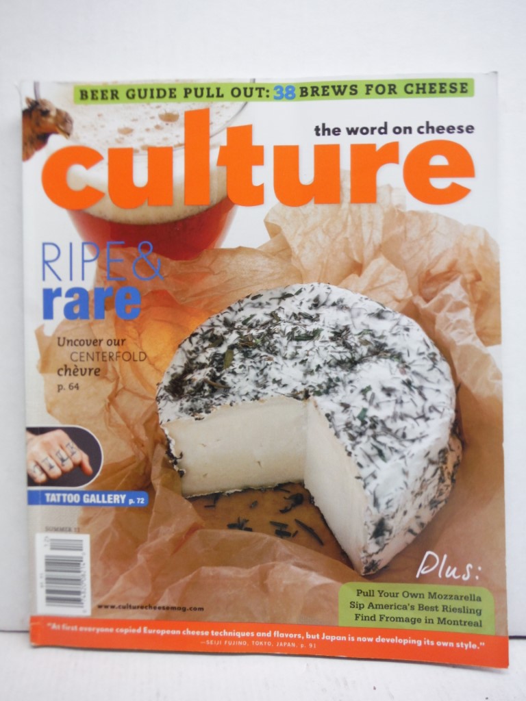 Culture the Word on Cheese Magazine (Ripe & Rare Chevre, summer 2011)